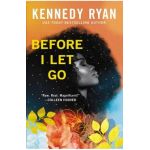 Before I Let Go - Kennedy Ryan