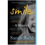 Smile: A Memoir - Sarah Ruhl