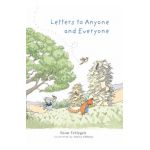 Letters to Anyone and Everyone - Toon Tellegen