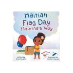 Haitian Flag Day Fleurina's Way - Jinica Dauphin