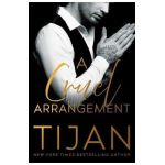 A Cruel Arrangement - Tijan