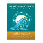 Yin Yoga & Meditation: A Mandala Map for Practice, Teaching, and Beyond - Sagel Urlacher
