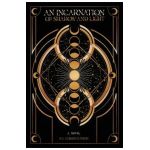 An Incarnation of Shadow and Light - S. A. Christianson