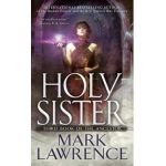 Holy Sister - Mark Lawrence