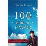 100 Dias de Favor: Lecturas Diarias de Favor Inmerecido - Joseph Prince
