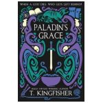 Paladin's Grace - T. Kingfisher