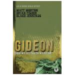 Gideon: From Weakling to Warrior - Matt Morton