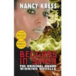 Beggars in Spain: The Original Hugo & Nebula Winning Novella - Nancy Kress