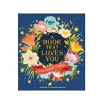 A Book That Loves You: An Adventure in Self-Compassion - Irene Smit