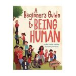 A Beginner's Guide to Being Human - Matt Forrest Esenwine