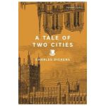 A Tale of Two Cities - Charles Dickens