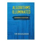 Algorithms Illuminated: Omnibus Edition - Tim Roughgarden