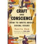 Craft and Conscience: How to Write about Social Issues - Kavita Das