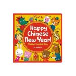 Happy Chinese New Year!: A Festive Counting Story - Jannie Ho