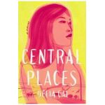 Central Places - Delia Cai