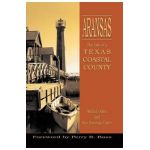 Aransas: Life of a Texas Coastal County - William Allen