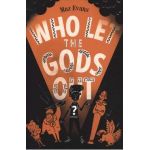 Who Let the Gods Out? - Maz Evans