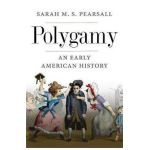 Polygamy - Sarah M S Pearsall