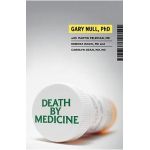 Death by Medicine [With DVD] - Gary Null