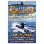 S&#364;bmarine-Ër: 30 Years of Hijinks & Keeping the Fleet Afloat - Jerry Pait