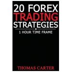 20 Forex Trading Strategies (1 Hour Time Frame) - Thomas Carter