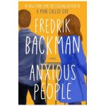Anxious People - Fredrik Backman