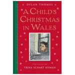 A Child's Christmas in Wales: Gift Edition - Dylan Thomas
