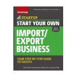 Start Your Own Import/Export Business - Jason R. Rich