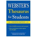 Webster's Thesaurus for Students, Fourth Edition - Editors Of Merriam-webster