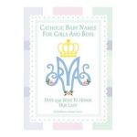 Catholic Baby Names for Girls and Boys: 250 Ways to Honor Mary - Katherine M. Towne