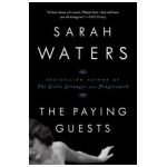 The Paying Guests - Sarah Waters