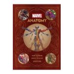 Marvel Anatomy: A Scientific Study of the Superhuman - Marc Sumerak