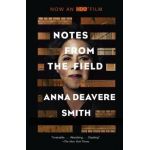Notes from the Field - Anna Deavere Smith