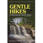 Gentle Hikes of Minnesota's North Shore: The Area's Most Scenic Hikes Less Than 3 Miles - Ladona Tornabene