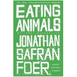 Eating Animals - Jonathan Safran Foer