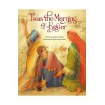 'Twas the Morning of Easter - Glenys Nellist