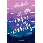 El Mapa de Los Anhelos - Alice Kellen