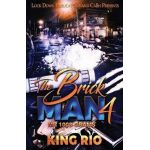 The Brick Man 4 - King Rio