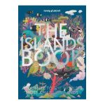Lonely Planet the Islands Book 1 - Lonely Planet