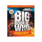 Big Book of Who Basketball - The Editors Of Sports Illustrated Kids