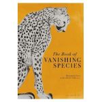 The Book of Vanishing Species: Illustrated Lives - Beatrice Forshall