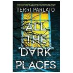 All the Dark Places - Terri Parlato