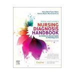 Ackley and Ladwig's Nursing Diagnosis Handbook: An Evidence-Based Guide to Planning Care - Mary Beth Flynn Makic