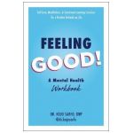 Feeling Good!: A Mental Health Workbook - Kojo Sarfo
