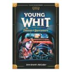 Young Whit and the Thieves of Barrymore - Phil Lollar