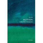 Autism: A Very Short Introduction - Uta Frith