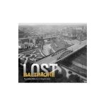 Lost Baltimore - Paul K. Williams