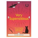 Very Superstitious: 100 Superstitions from Around the World - Winsham Winsham