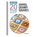 All-New Twenty to Make: Animal Granny Squares - Sarah-jane Hicks