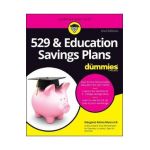 529 & Education Savings Plans for Dummies - Margaret A. Munro
